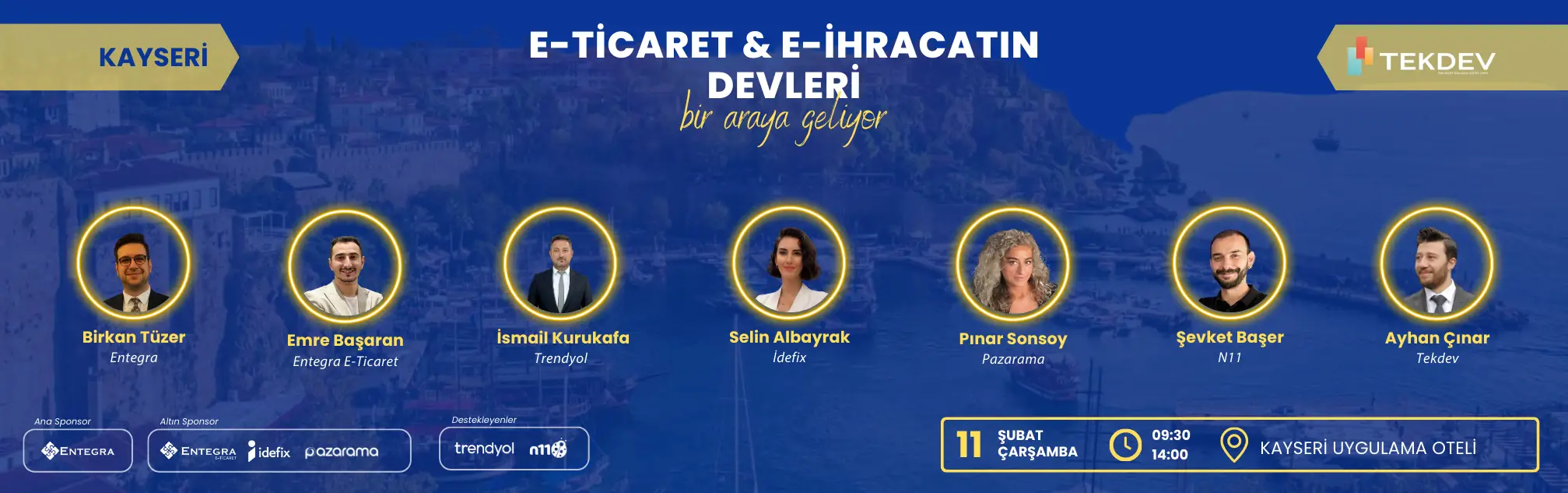 11 Şubat Çarşamba Büyük Kayseri TEKDEV E-ticaret ve E-ihracat Konferansı 