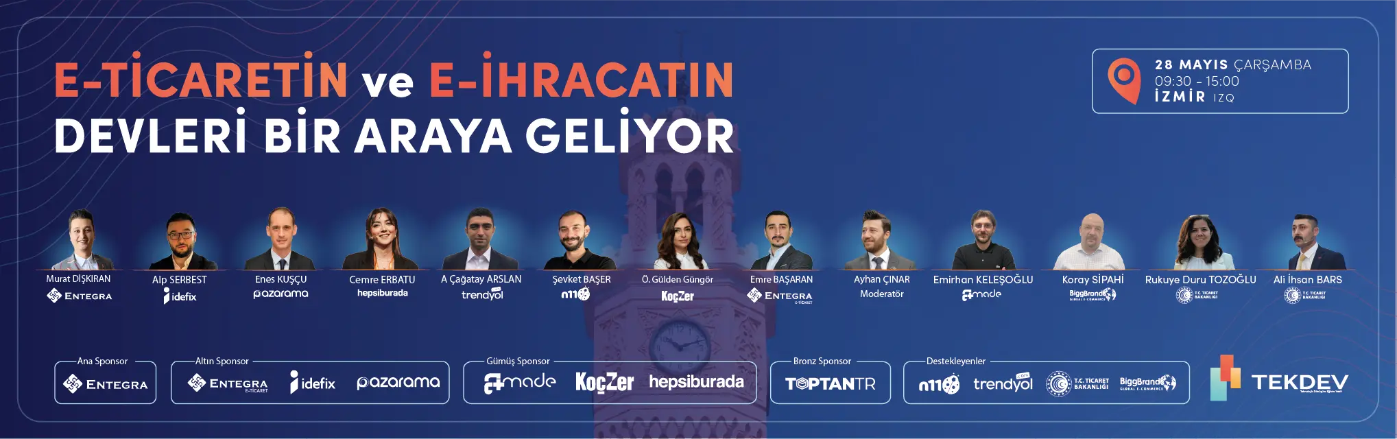 28 Mayıs Çarşamba Büyük İzmir TEKDEV E-ticaret ve E-ihracat Konferansı