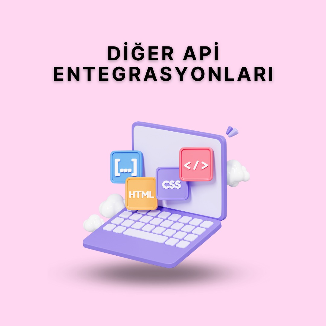 Diğer Api Entegrasyonları