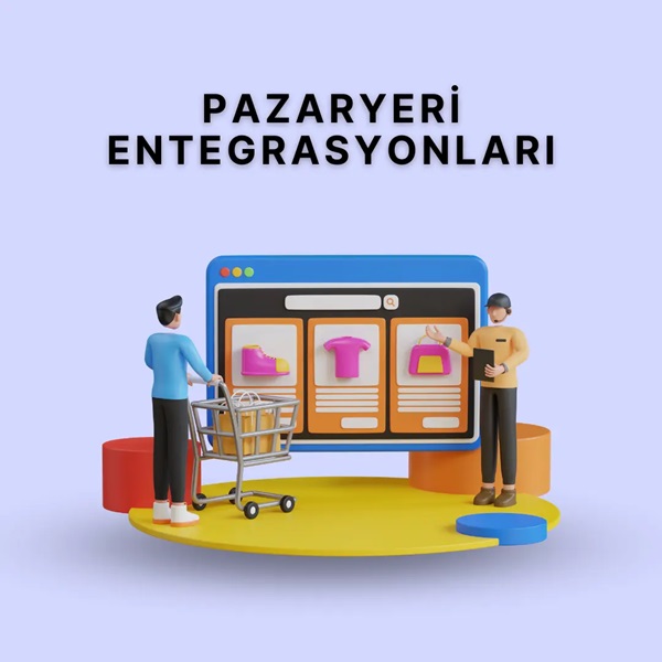 Pazaryeri Entegrasyonları