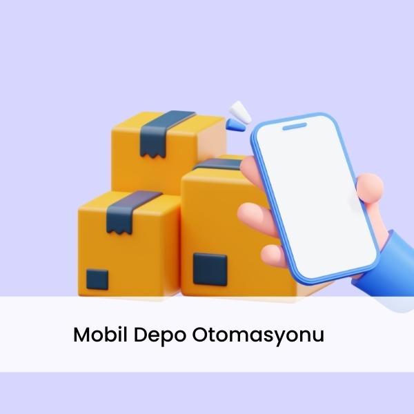 Mobil Depo Otomasyonu