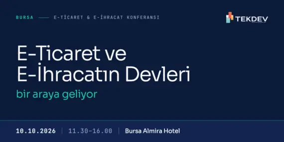E-ticaret ve E-ihracat Konferansı